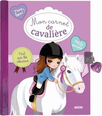 Couverture du livre « Mon carnet de cavalière » de Christelle Huet-Gomez et Adele Petrola aux éditions Philippe Auzou