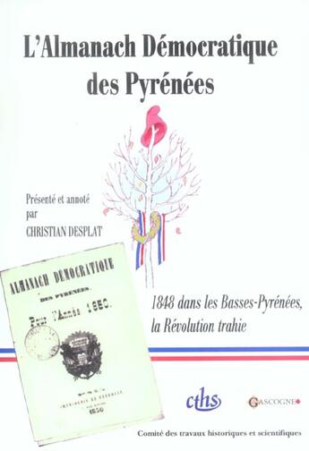 Couverture du livre « L almanach democratique des pyrenees 1850 » de Desplat C aux éditions Cths Edition