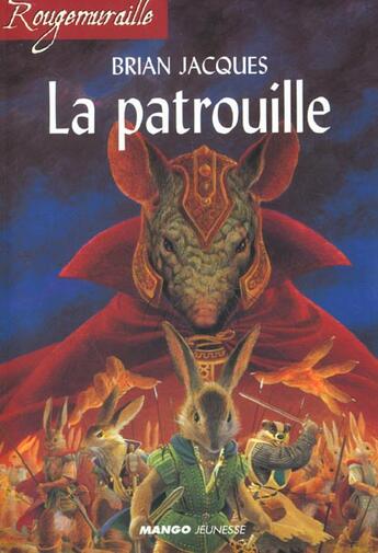 Couverture du livre « Rougemuraille - La patrouille » de Brian Jacques aux éditions Mango