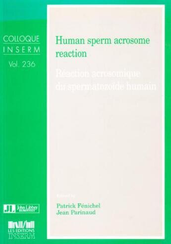 Couverture du livre « Human Sperm Acrosome React » de Fenichel aux éditions John Libbey