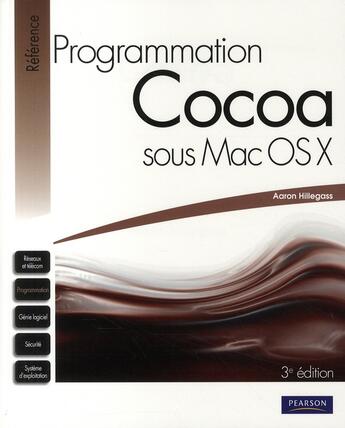 Couverture du livre « Programmation COCOA sous mac os X » de Aaron Hillegass aux éditions Pearson