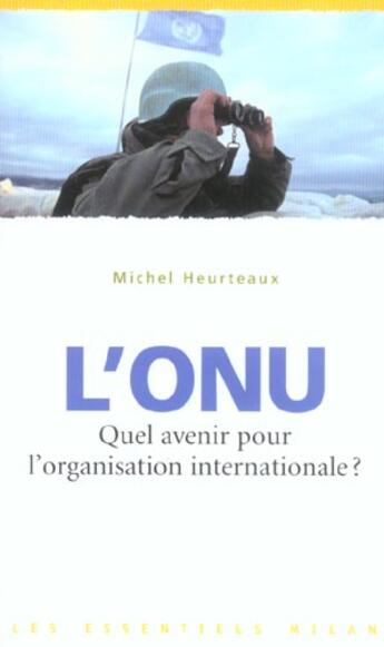 Couverture du livre « Onu (L') » de Heurteaux-M aux éditions Milan