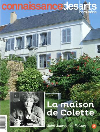 Couverture du livre « La maison de Colette » de Connaissance Des Arts aux éditions Connaissance Des Arts