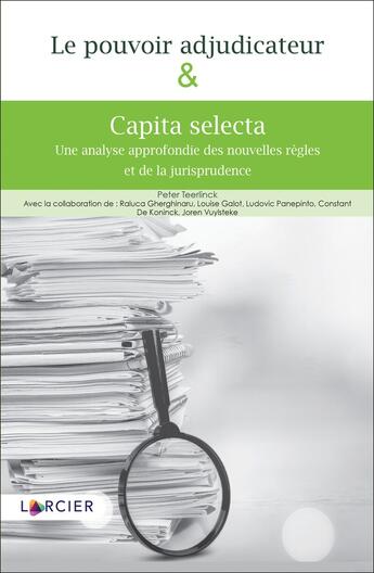 Couverture du livre « Le pouvoir adjudicateur et capita selecta » de Peter Teerlinck aux éditions Larcier