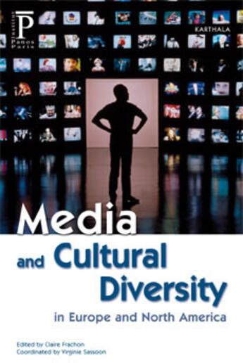 Couverture du livre « Media and cultural diversity in Europe and North America » de  aux éditions Karthala