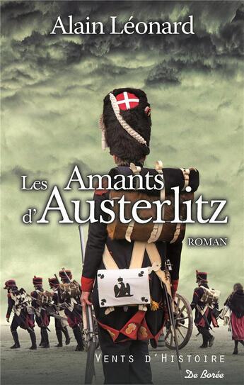 Couverture du livre « Les amants d'Austerlitz » de Alain Leonard aux éditions De Boree