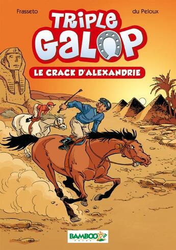 Couverture du livre « Triple galop Tome 2 » de Du Peloux/Frasseto aux éditions Bamboo