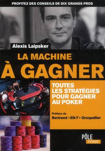 Couverture du livre « La machine à gagner » de Alexis Laipsker aux éditions Ma