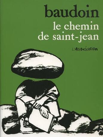 Couverture du livre « Chemin de Saint Jean(Le) » de Edmond Baudoin aux éditions L'association