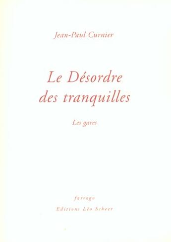 Couverture du livre « Desordre des tranquilles (le) » de Jean-Paul Curnier aux éditions Farrago