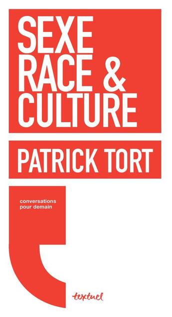 Couverture du livre « Sexe, race et culture » de Tort/Meyran aux éditions Textuel