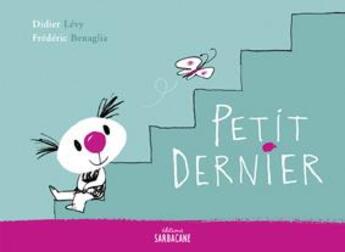 Couverture du livre « Petit dernier » de Didier Levy et Frederic Benaglia aux éditions Sarbacane