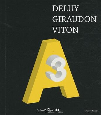 Couverture du livre « A3 » de Deluy et Viton et Giraudon aux éditions Action Poetique
