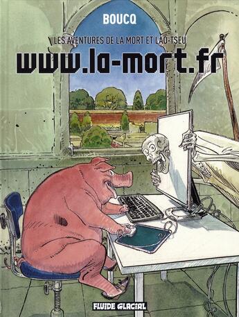 Couverture du livre « Les aventures de la mort et de Lao-Tseu t.3 ; www.la-mort.fr » de Boucq aux éditions Fluide Glacial