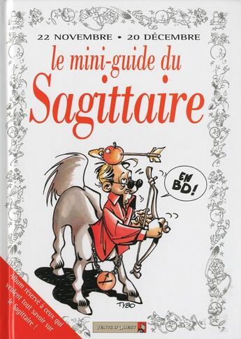 Couverture du livre « Les mini-guides en bd t.7 ; le mini-guide astro du sagittaire » de  aux éditions Vents D'ouest