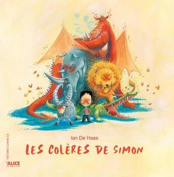 Couverture du livre « Les colères de Simon » de Ian De Haes aux éditions Alice