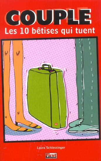 Couverture du livre « Couple ; Les 10 Betises Qui Tuent » de Laura Schlessinger aux éditions First