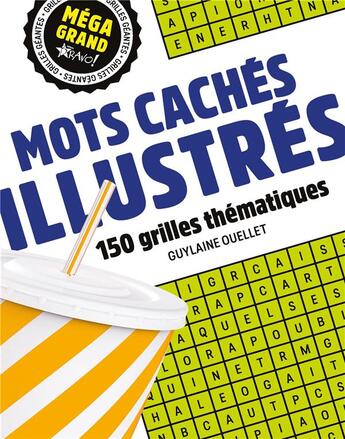 Couverture du livre « Méga grand ; mots cachés illustrés ; 300 grilles thématiques » de Guylaine Ouellet aux éditions Bravo