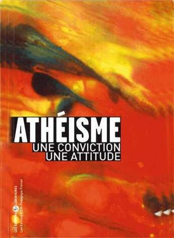 Couverture du livre « Athéisme ; une conviction, une attitude » de  aux éditions Editions Libertaires