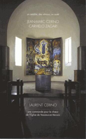 Couverture du livre « Un retable, des vitraux, un autel » de Christine Blanchet et Marc Chauveau et Laurent Cerino aux éditions Iac Editions D'art