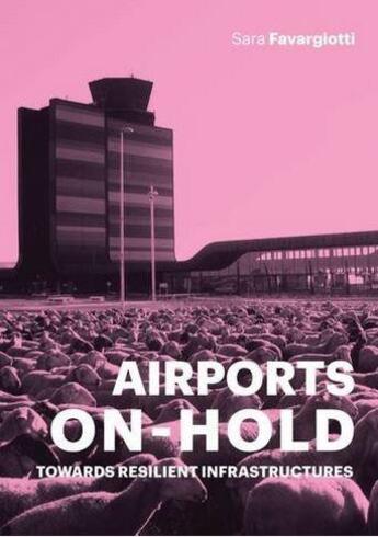 Couverture du livre « Airports on hold » de Favargiotti Sara aux éditions Acc Art Books