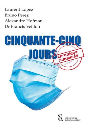 Couverture du livre « Cinquante-cinq jours » de Perez Bruno aux éditions Sydney Laurent