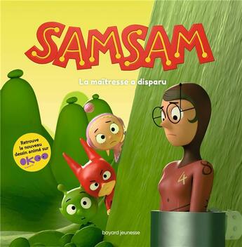 Couverture du livre « SamSam : La maîtresse a disparu » de Serge Bloch et Jean Regnaud aux éditions Bayard Jeunesse