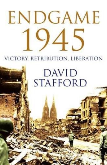 Couverture du livre « ENDGAME 1945 - VICTORY, RETRIBUTION, LIBERATION » de David Stafford aux éditions Little Brown Uk