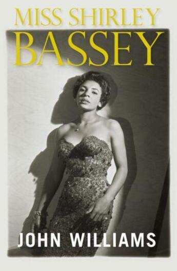 Couverture du livre « Miss Shirley Bassey » de Williams John L aux éditions Quercus Publishing Digital