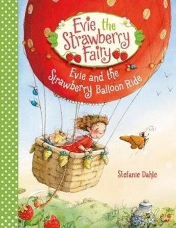 Couverture du livre « EVIE AND THE STRAWBERRY BALLOON RIDE » de Stefanie Dahle aux éditions Floris Books