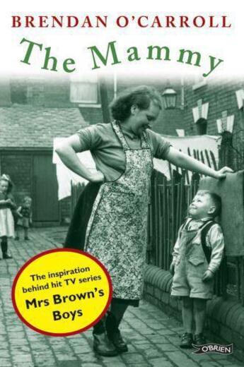 Couverture du livre « The mammy » de Brendan O'Carroll aux éditions The O'brien Press Digital