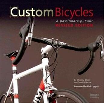 Couverture du livre « Custom bicycles (new revised ed.) » de Elliott Christine aux éditions Images Publishing