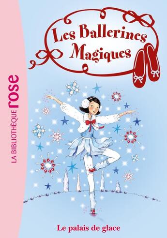 Couverture du livre « Les ballerines magiques t.19 ; le palais de glace » de Darcey Bussell aux éditions Hachette Jeunesse