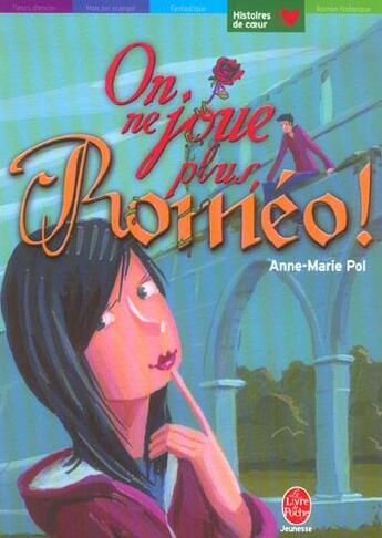 Couverture du livre « ON NE JOUE PLUS, ROMEO ! » de Pol-A.M aux éditions Le Livre De Poche Jeunesse