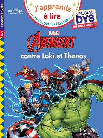 Couverture du livre « Disney Marvel - Spécial DYS, Histoire longue - Les Avengers contre Loki et Thanos » de Audrey Fourches aux éditions Hachette Education