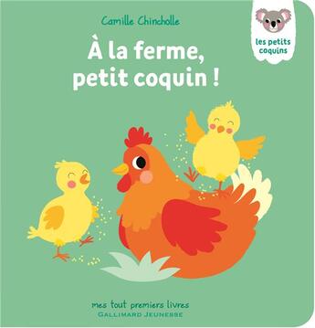 Couverture du livre « A la ferme, petit coquin ! » de Camille Chincholle aux éditions Gallimard-jeunesse