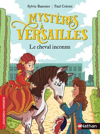 Couverture du livre « Mystères à Versailles : le cheval inconnu » de Sylvie Baussier et Paul Cotoni aux éditions Nathan