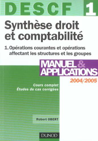 Couverture du livre « DESCF 1, synthèse droit et comptabilité Tome 1 (8e édition) » de Robert Obert aux éditions Dunod