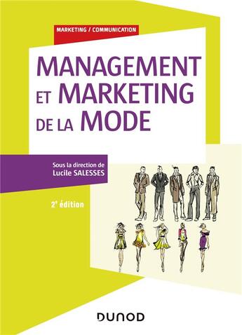 Couverture du livre « Management et marketing de la mode (2e édition) » de Lucile Salesses et Collectif aux éditions Dunod