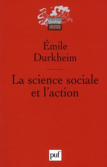 Couverture du livre « La science sociale et l'action » de Emilie Durkheim aux éditions Puf