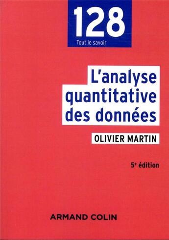 Couverture du livre « L'analyse quantitative des données (5e édition) » de Olivier Martin aux éditions Armand Colin