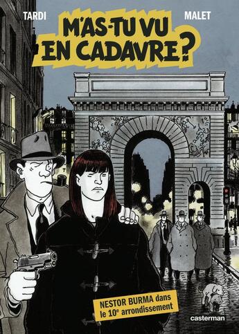 Couverture du livre « M'as-tu vu en cadavre ? » de Tardi et Leo Malet aux éditions Casterman