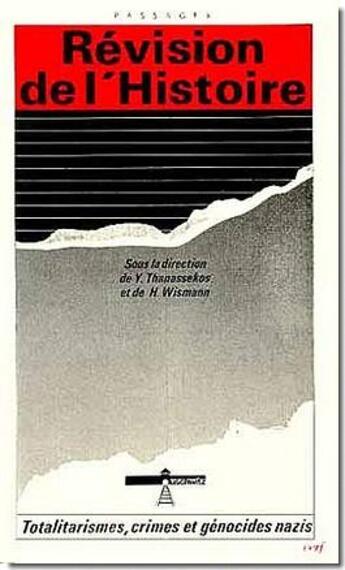 Couverture du livre « Révision de l'histoire ; totalitarismes, crimes et génocides nazis » de Yannis Thanassekos aux éditions Cerf