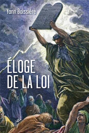 Couverture du livre « Éloge de la loi » de Yann Boissiere aux éditions Cerf