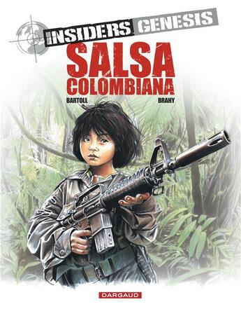 Couverture du livre « Insiders - genesis Tome 2 : salsa colombiana » de Jean-Claude Bartoll et Renaud Garreta et Luc Brahy aux éditions Dargaud