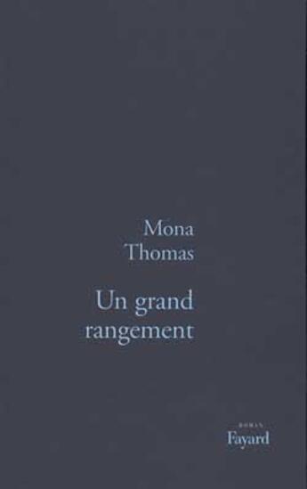 Couverture du livre « Un grand rangement » de Thomas Mona aux éditions Fayard