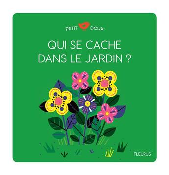 Couverture du livre « Qui se cache dans le jardin ? » de Lucie Brunellière aux éditions Fleurus