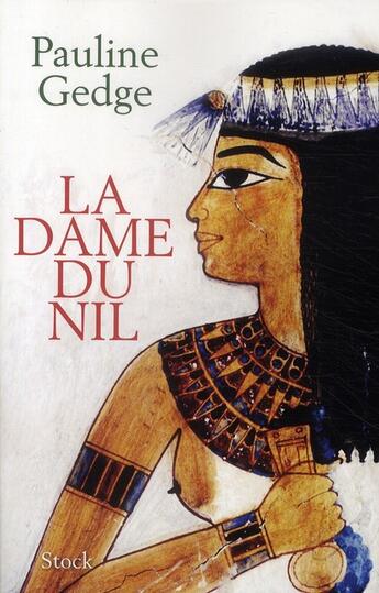 Couverture du livre « La dame du Nil » de Pauline Gedge aux éditions Stock