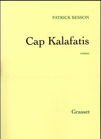 Couverture du livre « Cap kalafatis » de Patrick Besson aux éditions Grasset