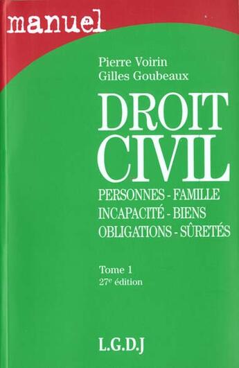 Couverture du livre « Manuel de droit civil 1 » de Voirin/Goubeaux aux éditions Lgdj